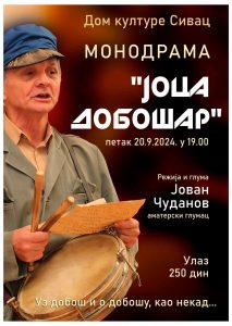 Sutra u Sivcu monodrama „Joca dobošar“